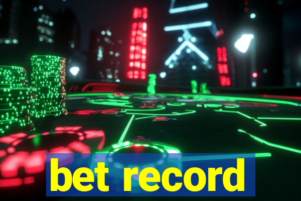 bet record